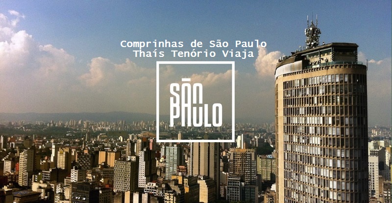 A Viagem que menos comprei na vida | Compras de São Paulo
